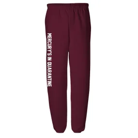 MERCURY'S IN QUARANTINE [SWEATPANTS]